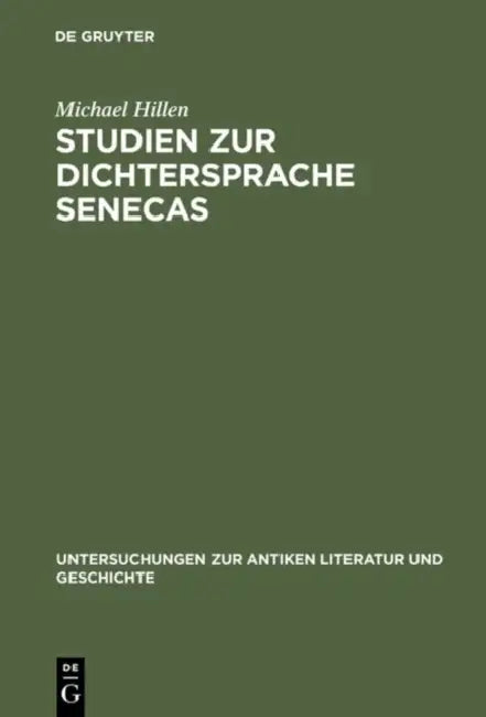 Buy Studien Zur Dichtersprache Senecas (English, Michael Hillen) — BookShops.in