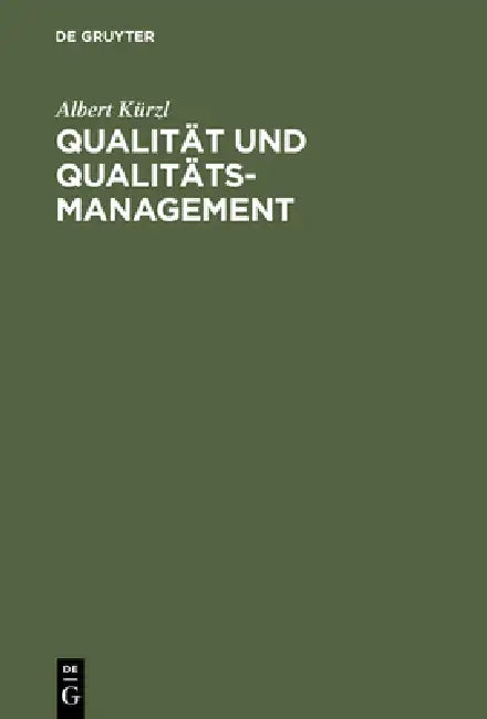 Buy Qualität Und Qualitäts-Management (English, Albert Kürzl) — BookShops.in