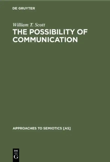 Buy The Possibility of Communication (English, William T. Scott) — BookShops.in