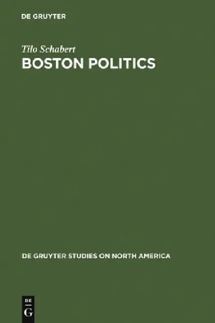 Buy Boston Politics (English, Tilo Schabert) — BookShops.in