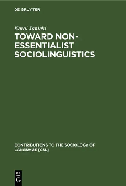 Buy Toward Non-Essentialist Sociolinguistics (English, Karol Janicki) β BookShops.in