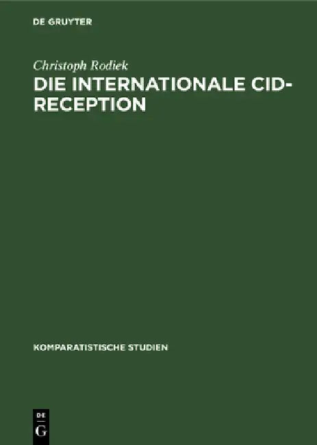 Buy Die Internationale Cid-Reception (English, Christoph Rodiek) — BookShops.in