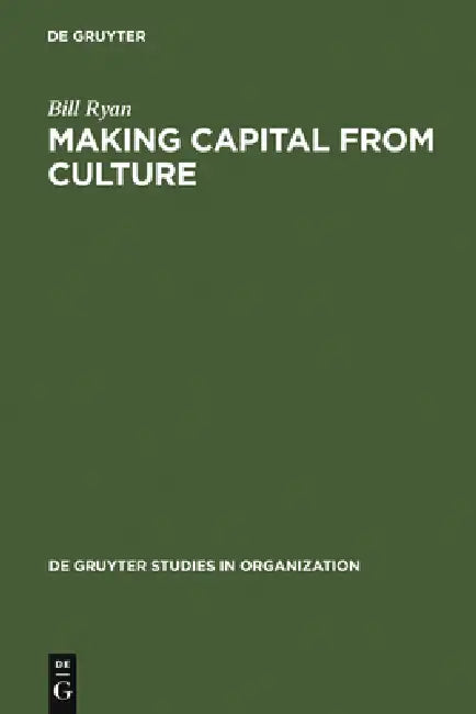 Buy Making Capital from Culture (English, Bill Ryan) — BookShops.in