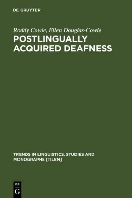 Buy Postlingually Acquired Deafness (English, Roddy Cowie | Ellen Douglas-Cowie) — BookShops.in