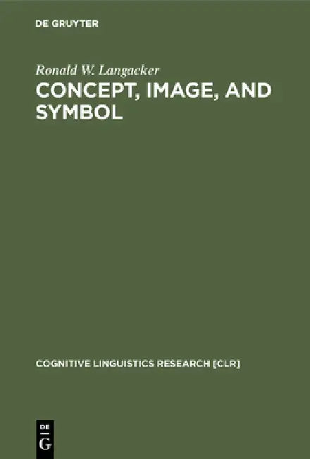 Buy Concept, Image, and Symbol (English, Ronald W. Langacker) — BookShops.in