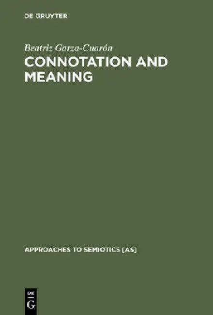 Buy Connotation and Meaning (English, Beatriz Garza-Cuarón | Charlotte Broad) — BookShops.in