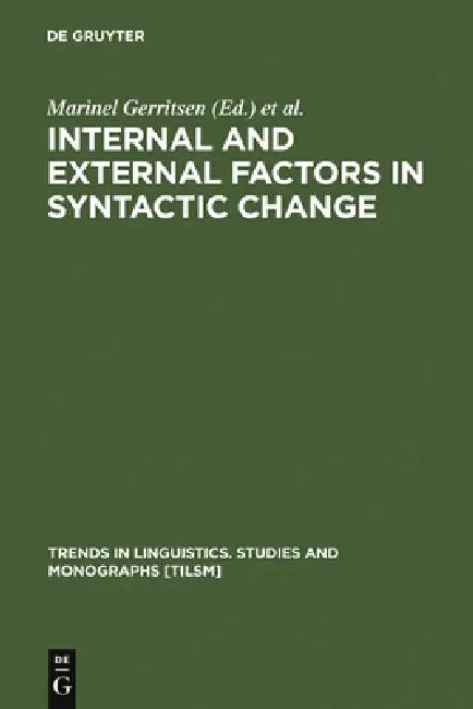 Buy Internal and External Factors in Syntactic Change (English, Marinel Gerritsen | Dieter Stein) — BookShops.in