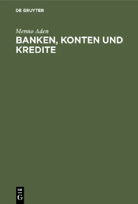 Buy Banken, Konten und Kredite (English, Menno Aden) — BookShops.in