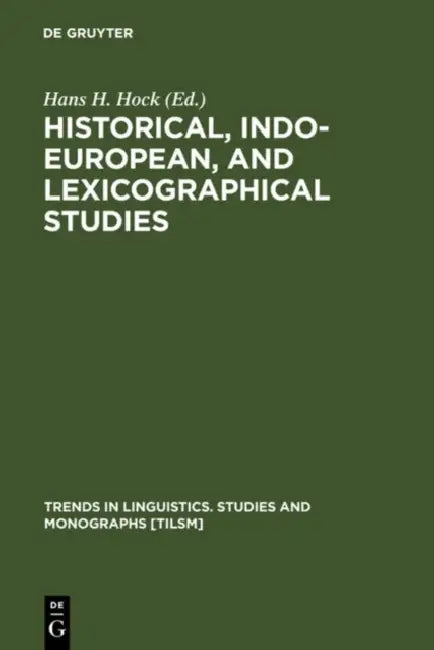 Buy Historical, Indo-European, and Lexicographical Studies (English, Hans H. Hock) — BookShops.in
