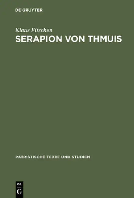 Buy Serapion von Thmuis (English, Klaus Fitschen) — BookShops.in
