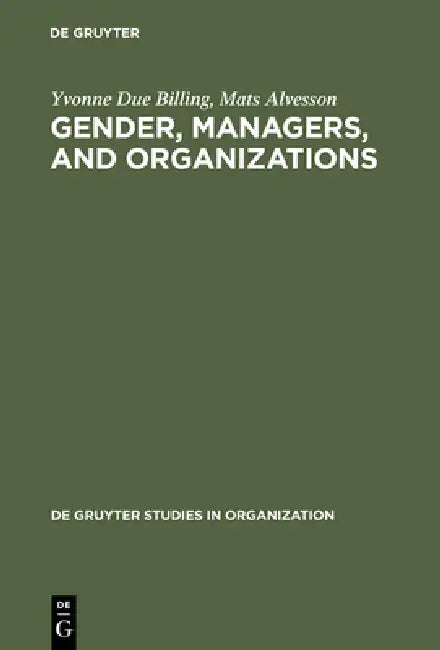 Buy Gender, Managers, and Organizations (English, Yvonne Due Billing | Mats Alvesson) — BookShops.in