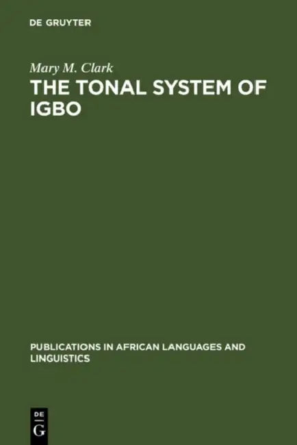 Buy The Tonal System of Igbo (English, Mary M. Clark) β BookShops.in