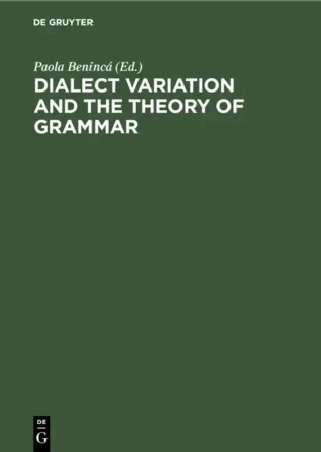 Buy Dialect Variation and the Theory of Grammar (English, Paola Benincá) — BookShops.in
