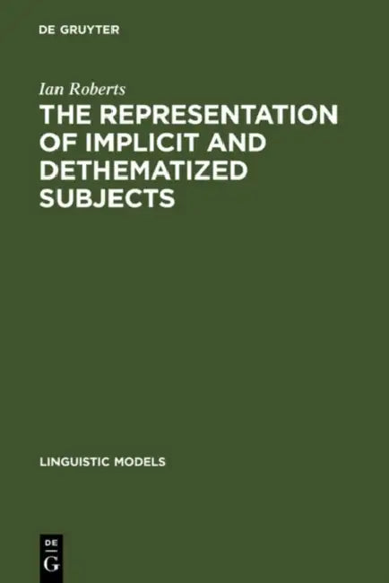 Buy The Representation of Implicit and Dethematized Subjects (English, Ian Roberts) โ BookShops.in