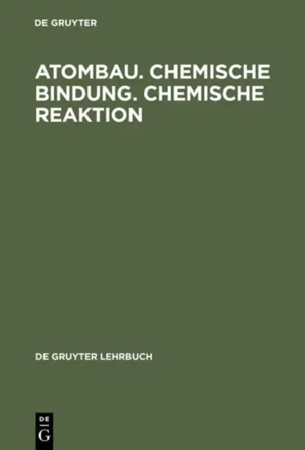 Buy Atombau. Chemische Bindung. Chemische Reaktion (English, de Gruyter) — BookShops.in