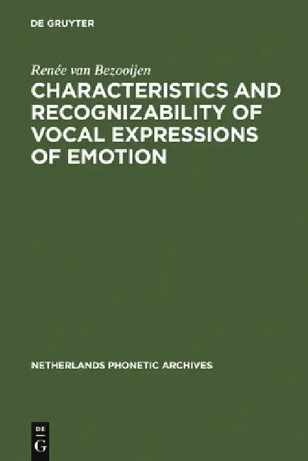 Buy Characteristics and Recognizability of Vocal Expressions of Emotion (English, Renée Van Bezooijen) — BookShops.in