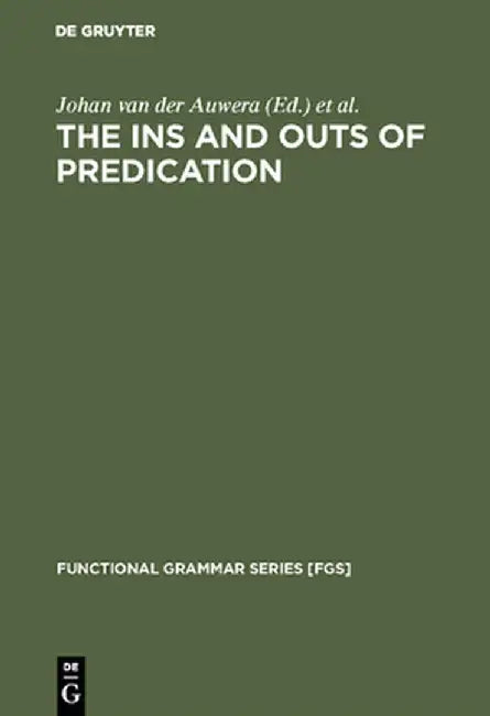 Buy The Ins and Outs of Predication (English, Johan Van Der Auwera) — BookShops.in