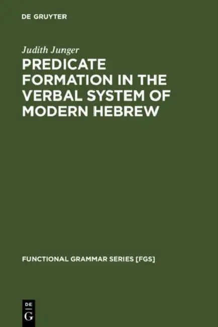 Buy Predicate Formation in the Verbal System of Modern Hebrew (English, Judith Junger) — BookShops.in