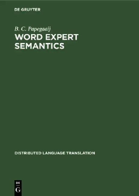 Buy Word Expert Semantics (English, B. C. Papegaaij) — BookShops.in