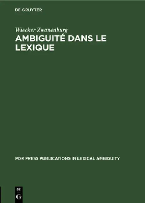 Buy Ambiguité Dans Le Lexique (English, Wiecker Zwanenburg) — BookShops.in