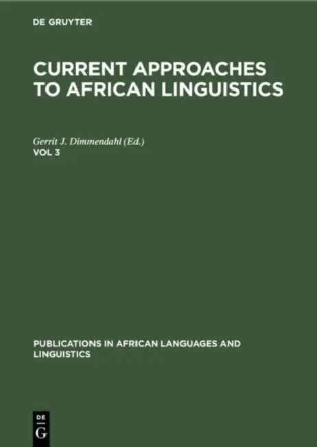 Buy Current Approaches to African Linguistics. Vol 3 (English, Gerrit J. Dimmendahl) — BookShops.in