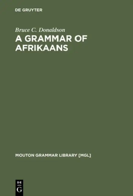 Buy A Grammar of Afrikaans (English, Bruce C. Donaldson) — BookShops.in