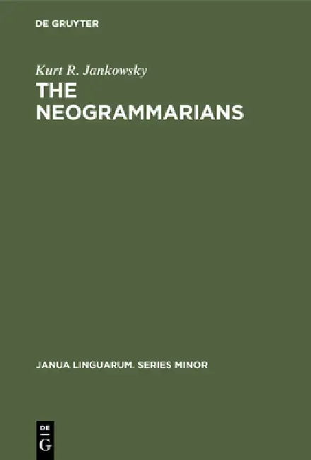 Buy The Neogrammarians (English, Kurt R. Jankowsky) — BookShops.in