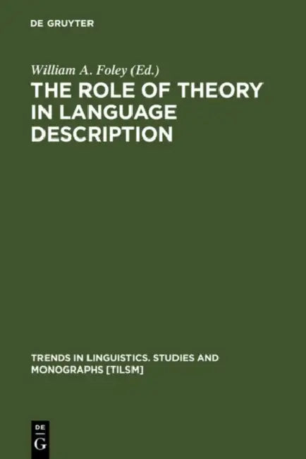 Buy The Role of Theory in Language Description (English, William a. Foley) — BookShops.in
