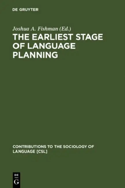 Buy The Earliest Stage of Language Planning (English, Joshua a. Fishman) — BookShops.in