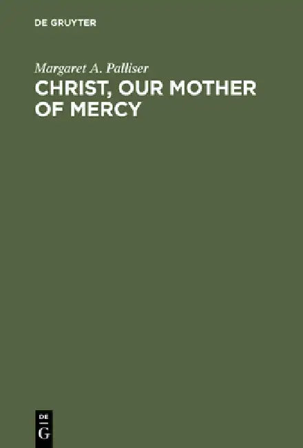 Buy Christ, Our Mother of Mercy (English, Margaret A. Palliser) — BookShops.in