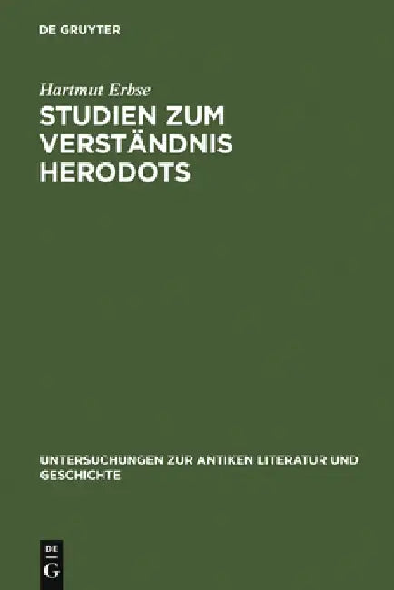 Buy Studien Zum Verständnis Herodots (English, Hartmut Erbse) — BookShops.in