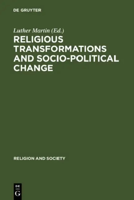 Buy Religious Transformations and Socio-Political Change (English, Luther Martin) — BookShops.in
