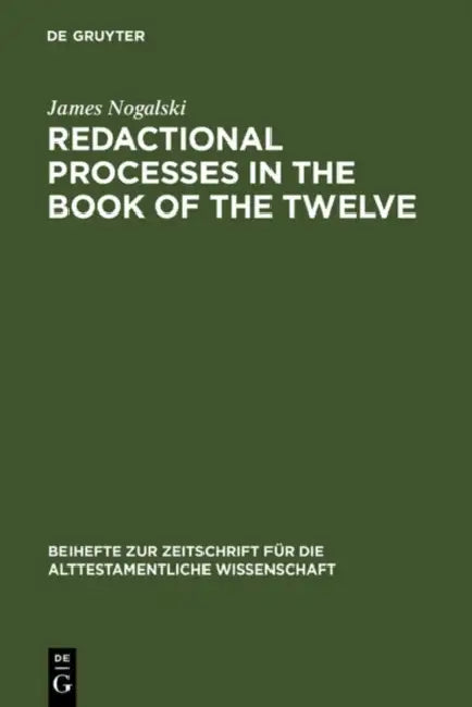 Buy Redactional Processes in the Book of the Twelve (English, James Nogalski) — BookShops.in