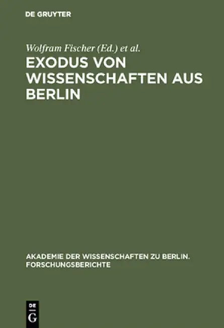 Buy Exodus Von Wissenschaften Aus Berlin (English, Wolfram Fischer) — BookShops.in