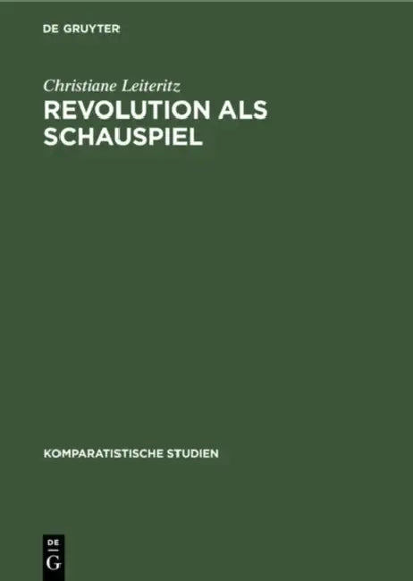 Buy Revolution ALS Schauspiel (English, Christiane Leiteritz) — BookShops.in