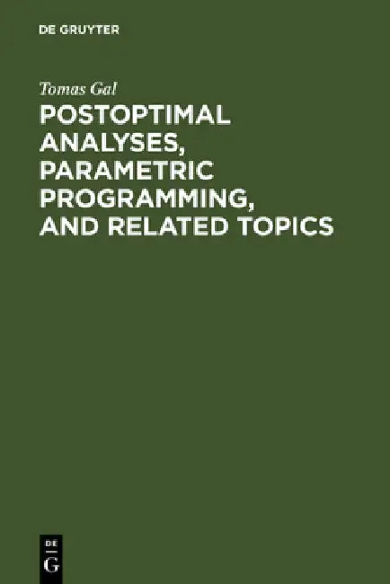 Buy Postoptimal Analyses, Parametric Programming, and Related Topics (English, Tomas Gal) — BookShops.in