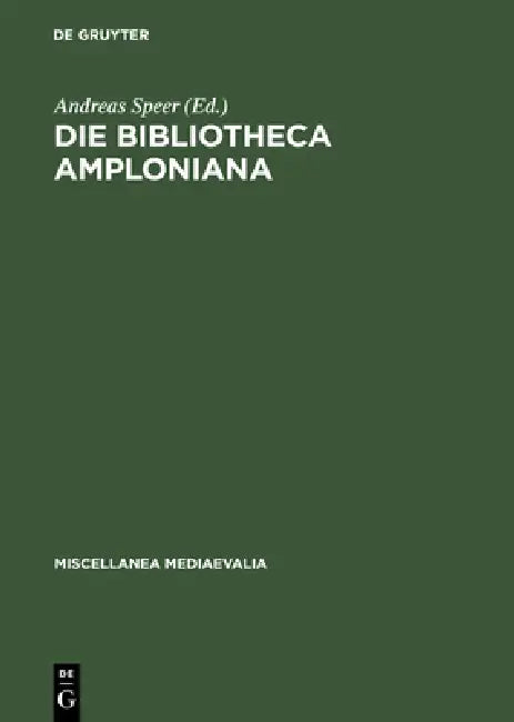 Buy Die Bibliotheca Amploniana (English, Andreas Speer) — BookShops.in