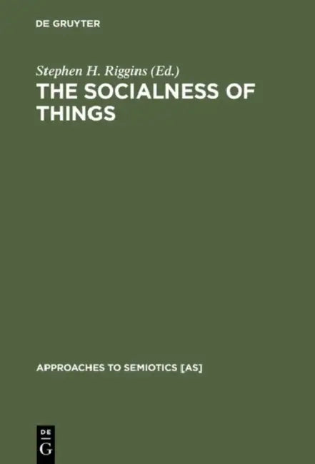 Buy The Socialness of Things (English, Stephen H. Riggins) β BookShops.in