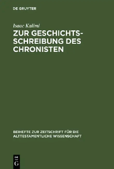 Buy Zur Geschichtsschreibung Des Chronisten (English, Isaac Kalimi) — BookShops.in