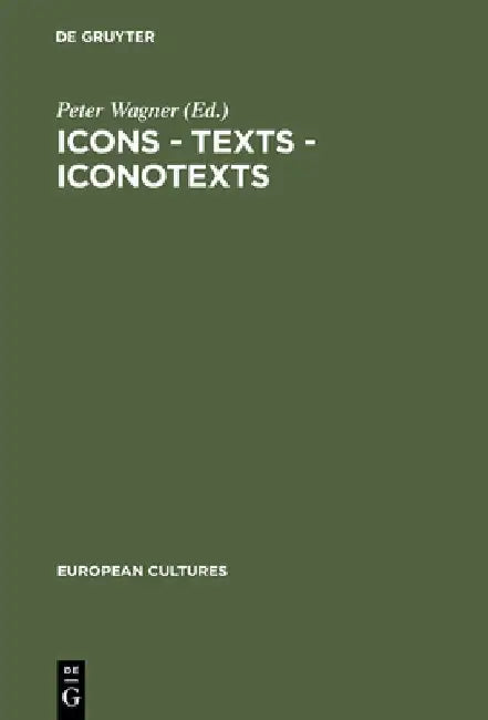 Buy Icons - Texts - Iconotexts (English, Peter Wagner) โ BookShops.in