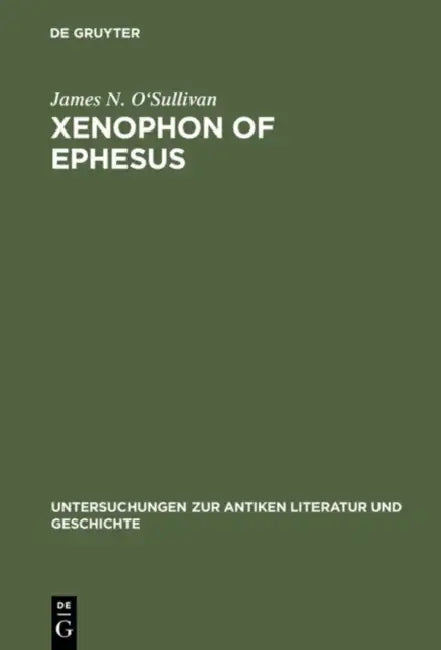 Buy Xenophon of Ephesus (English, James N. O'Sullivan) โ BookShops.in