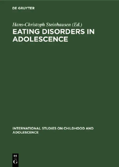 Buy Eating Disorders in Adolescence (English, Hans-Christoph Steinhausen) — BookShops.in
