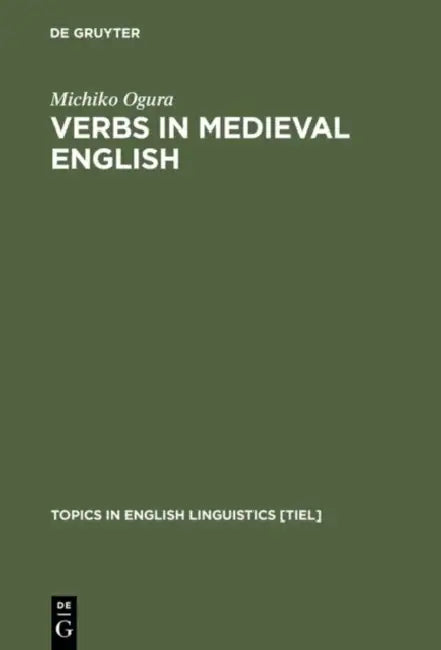 Buy Verbs in Medieval English (English, Michiko Ogura) — BookShops.in