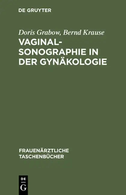 Buy Vaginalsonographie in Der Gynakologie (English, Doris Grabow) — BookShops.in