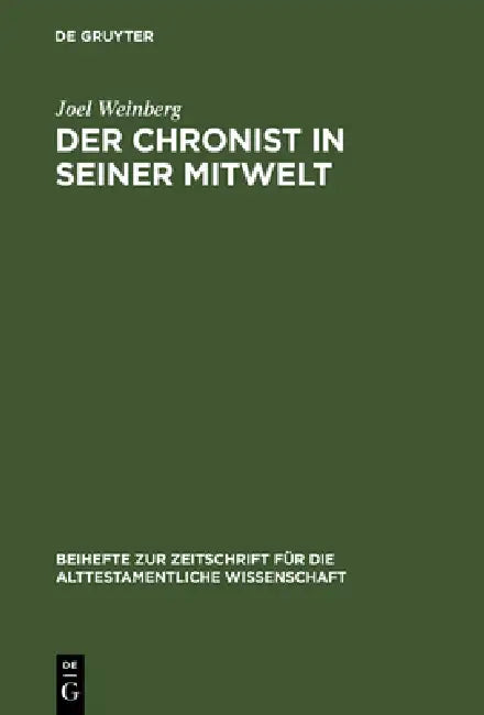 Buy Der Chronist in seiner Mitwelt (English, Joel Weinberg) β BookShops.in
