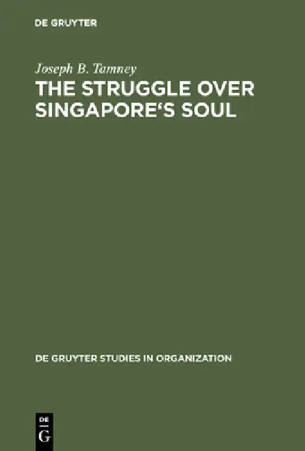 Buy The Struggle over Singapore's Soul (English, Joseph B. Tamney) — BookShops.in