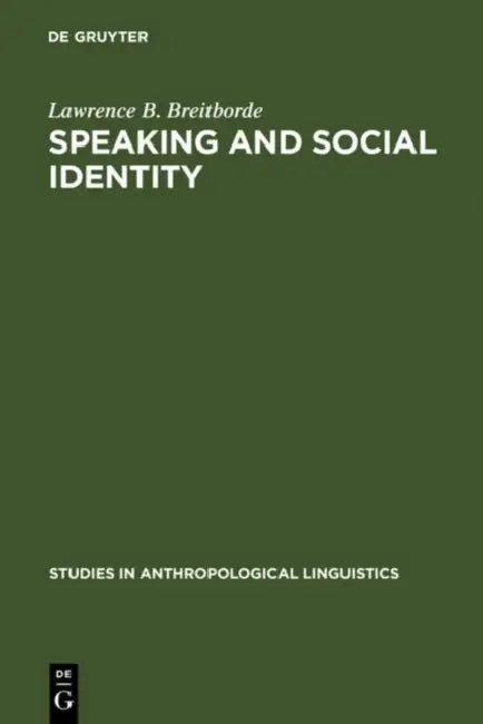 Buy Speaking and Social Identity (English, Lawrence B. Breitborde) — BookShops.in