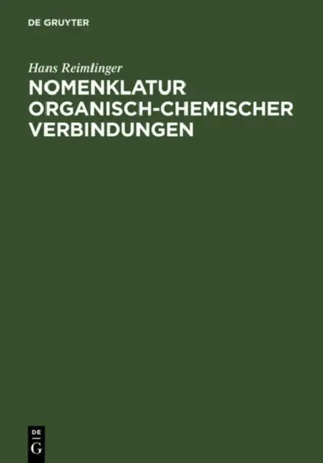 Buy Nomenklatur Organisch-Chemischer Verbindungen (English, Hans Reimlinger) — BookShops.in