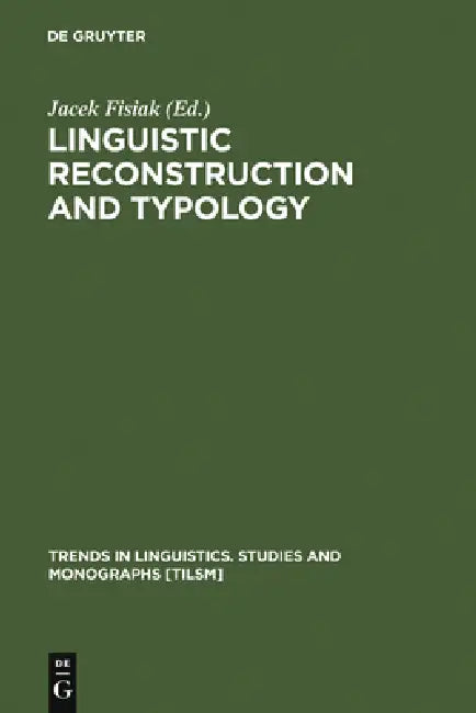 Buy Linguistic Reconstruction and Typology (English, Jacek Fisiak) — BookShops.in