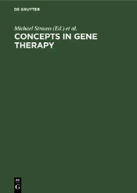 Buy Concepts in Gene Therapy (English, Michael Strauss | John A. Barranger) — BookShops.in